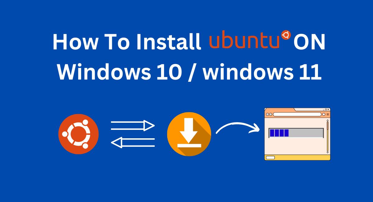 install ubuntu on windows 10 and 11