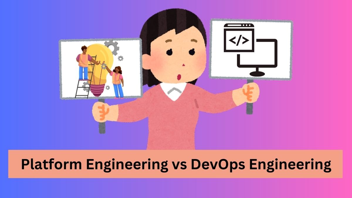 platform engineering vs devops engineering