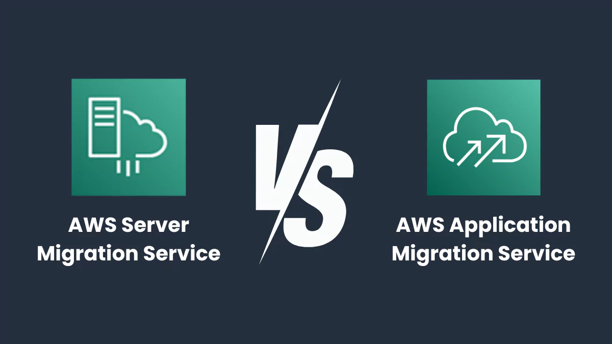 AWS Server Migration Service vs Application Migration Service