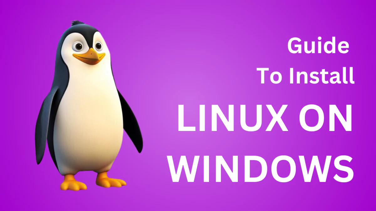 Guide to Install Linux on Windows